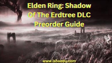 Elden Ring: Shadow Of The Erdtree DLC Preorder Guide