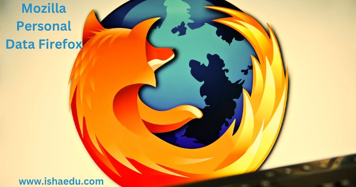 Mozilla Personal Data Firefox