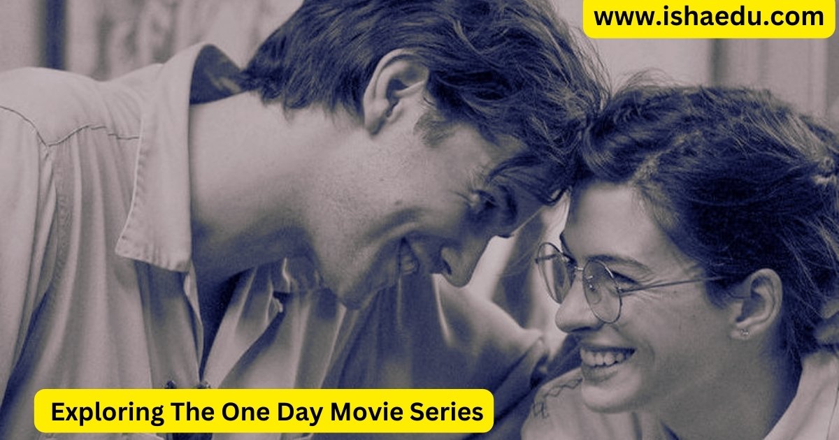 Exploring The One Day Movie Series