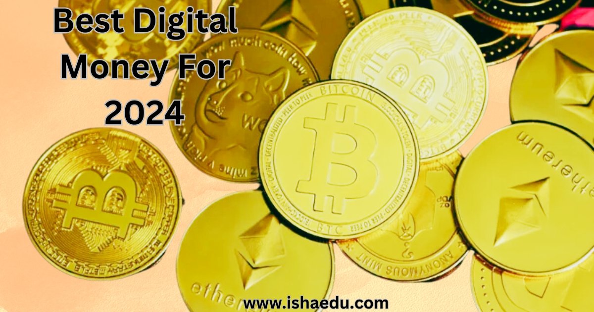Best Digital Money For 2024