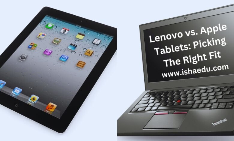 Lenovo vs. Apple Tablets: Picking The Right Fit