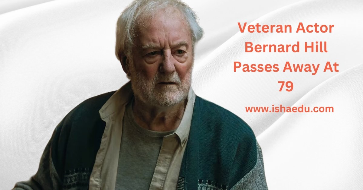 Veteran Actor Bernard Hill Passes Away AT 79    